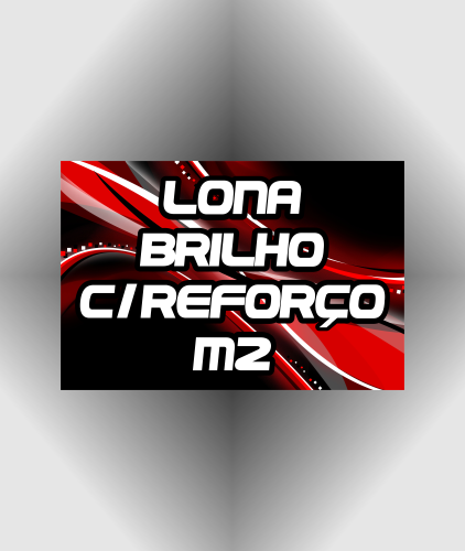Lona Brilho 440gr Impressa +Reforço